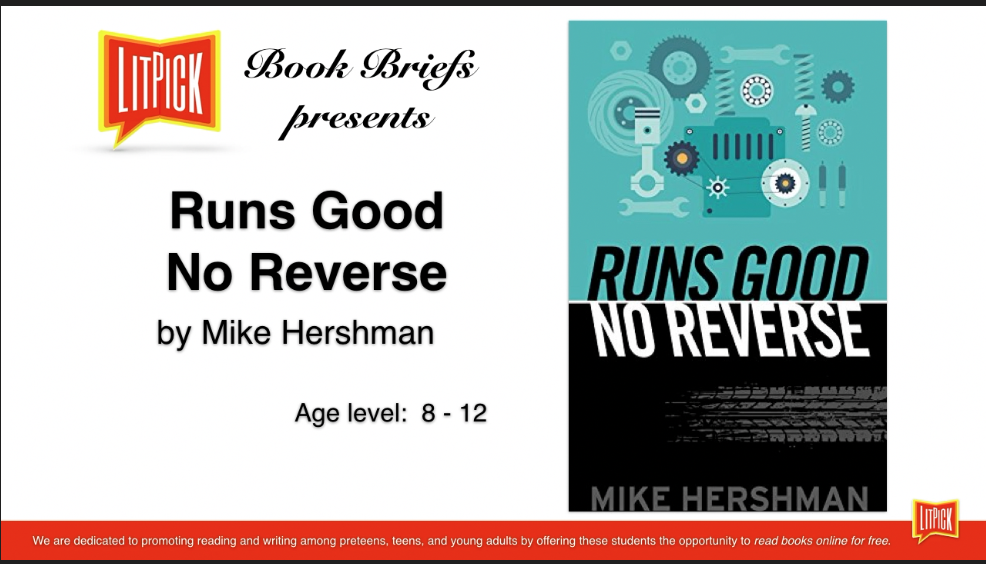 Runs Good No Reverse by Mike Hershman LitPick Student Book Reviews