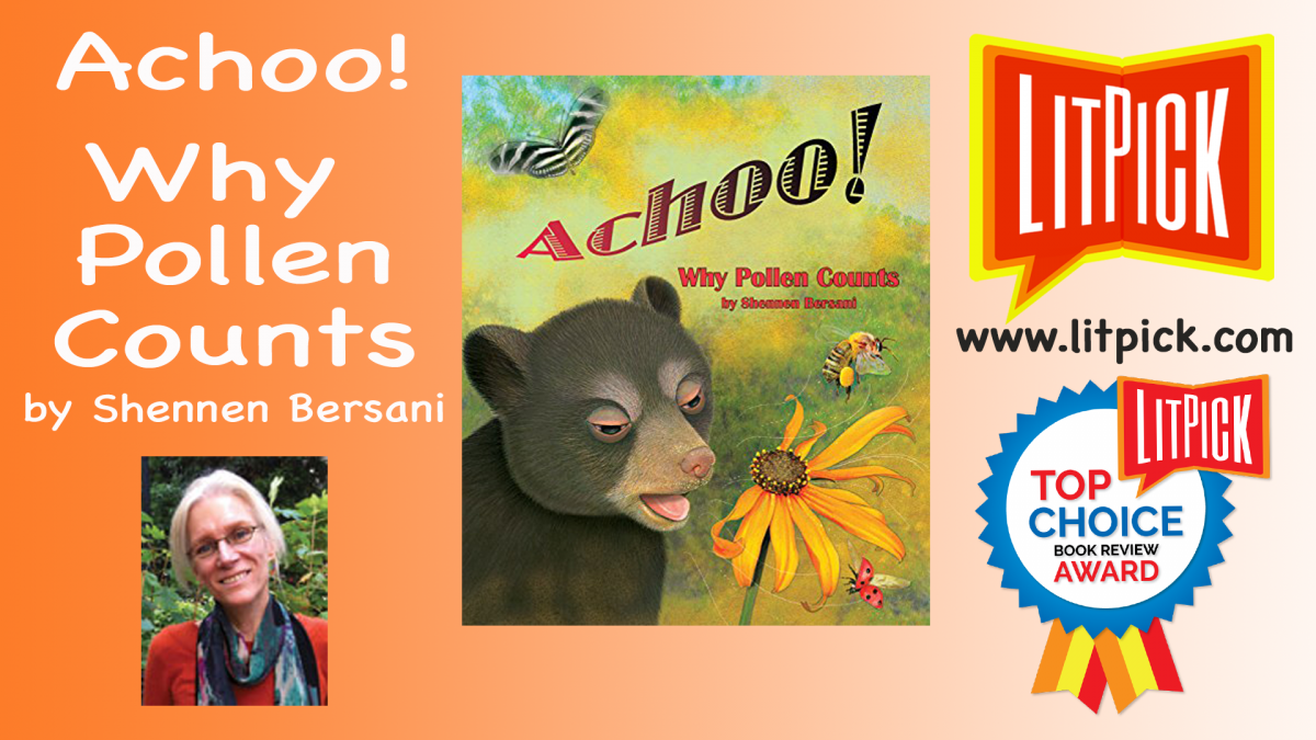 Achoo Why Pollen Counts by Shennen Bersani LitPick Student Book Reviews