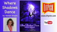 Where Shadows Dance: (Ghosts & Shadows Book 2) by Vered Ehsani YouTube book review video by a LitPick student book reviewer