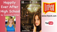 Happily Ever After High School by Savanah Ostler YouTube book review video by LitPick student book reviews.