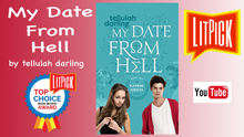 YouTube book review video of My Date From Hell by Tellulah Darling for LitPick student book reviews